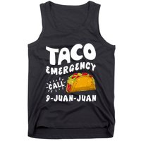 Taco Emergency Call 9 Juan Juan Funny Cinco De Mayo Tank Top