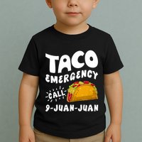 Taco Emergency Call 9 Juan Juan Funny Cinco De Mayo Toddler T-Shirt