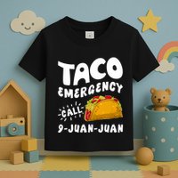 Taco Emergency Call 9 Juan Juan Funny Cinco De Mayo Toddler T-Shirt