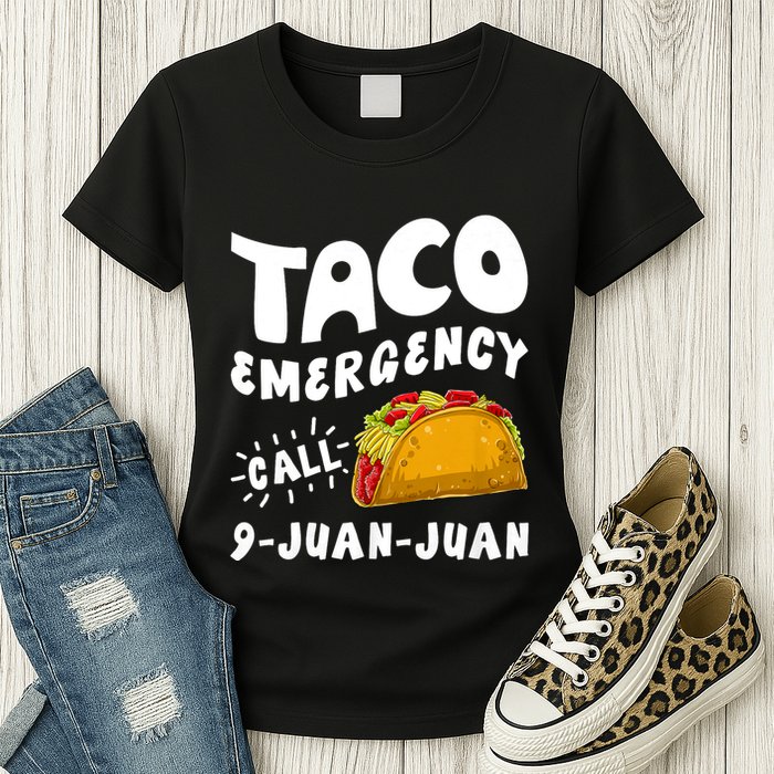 Taco Emergency Call 9 Juan Juan Funny Cinco De Mayo Womens T-Shirt