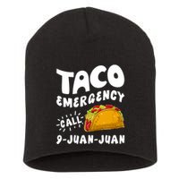 Taco Emergency Call 9 Juan Juan Funny Cinco De Mayo Short Acrylic Beanie