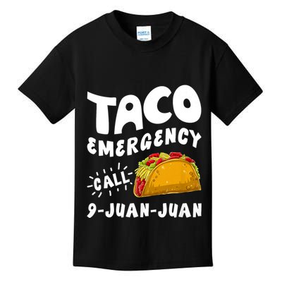 Taco Emergency Call 9 Juan Juan Funny Cinco De Mayo Kids T-Shirt