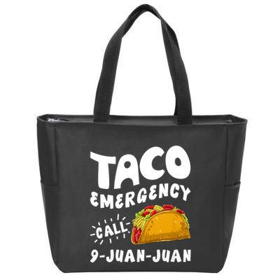 Taco Emergency Call 9 Juan Juan Funny Cinco De Mayo Zip Tote Bag