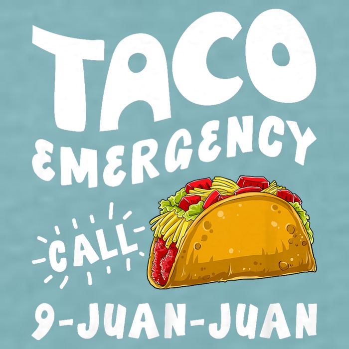 Taco Emergency Call 9 Juan Juan Funny Cinco De Mayo Sueded Cloud Jersey T-Shirt