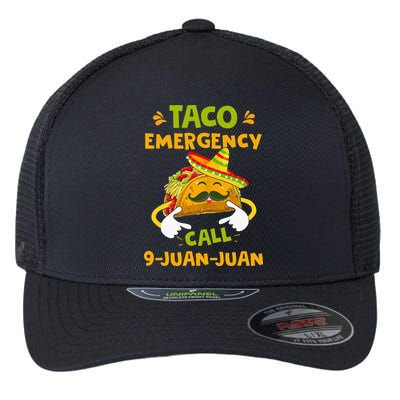 Taco Emergency Call 9 Juan Juan Funny Gift Cinco De Mayo Flexfit Unipanel Trucker Cap