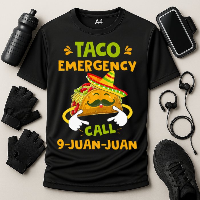 Taco Emergency Call 9 Juan Juan Funny Gift Cinco De Mayo Performance Shirt