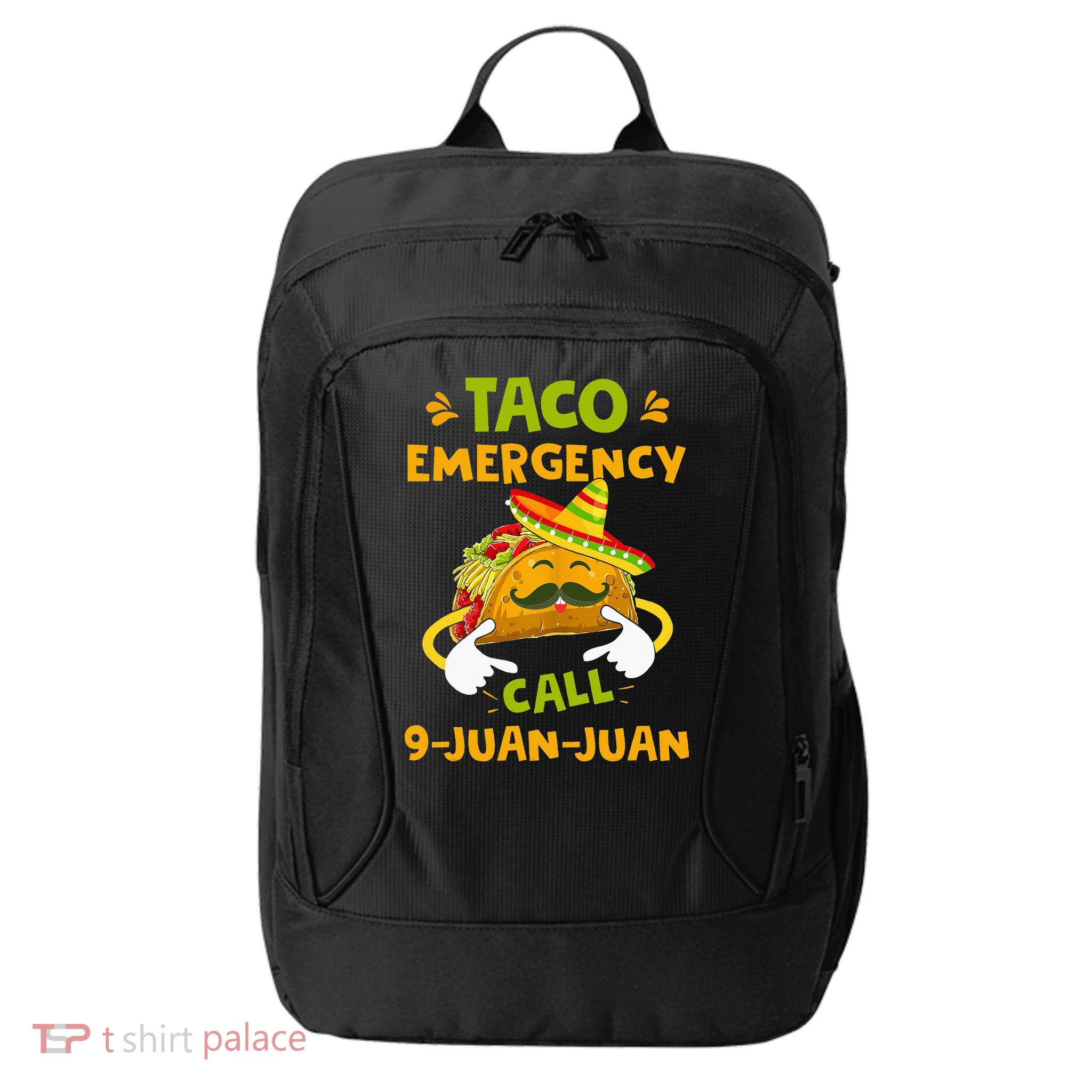 Taco Emergency Call 9 Juan Juan Funny Gift Cinco De Mayo City Backpack