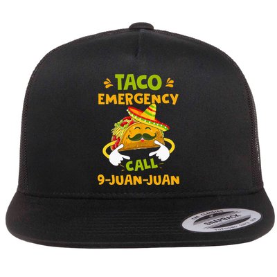 Taco Emergency Call 9 Juan Juan Funny Gift Cinco De Mayo Flatbill Hat