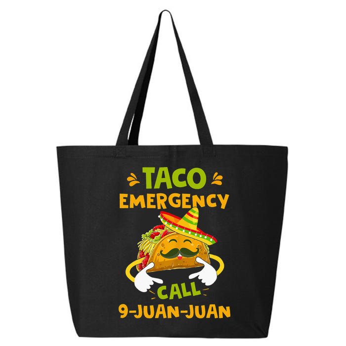 Taco Emergency Call 9 Juan Juan Funny Gift Cinco De Mayo 25L Jumbo Tote