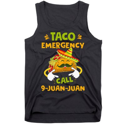 Taco Emergency Call 9 Juan Juan Funny Gift Cinco De Mayo Tank Top
