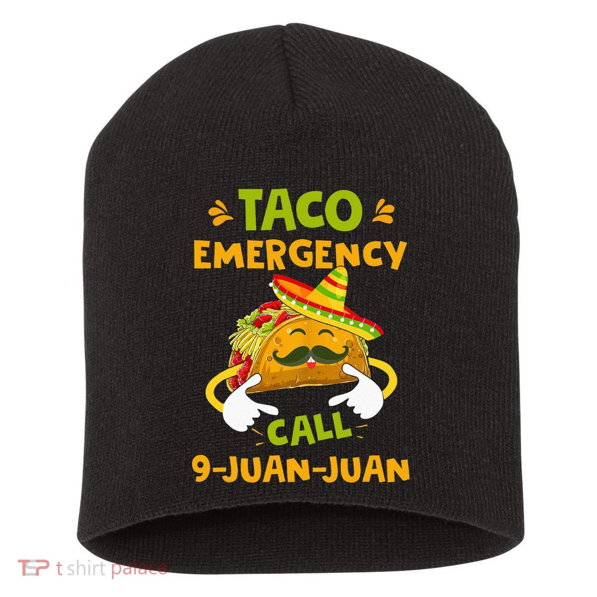 Taco Emergency Call 9 Juan Juan Funny Gift Cinco De Mayo Short Acrylic Beanie