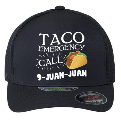 Taco Emergency Call 9 Juan Juan Flexfit Unipanel Trucker Cap