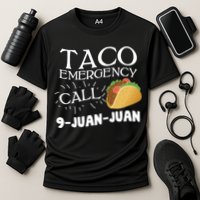 Taco Emergency Call 9 Juan Juan Performance Shirt