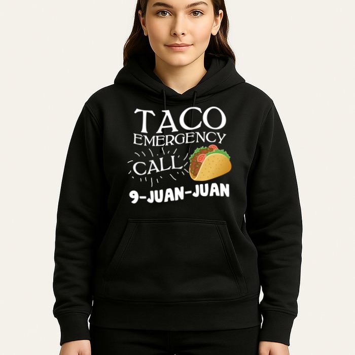 Taco Emergency Call 9 Juan Juan Hoodie