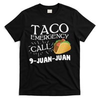 Taco Emergency Call 9 Juan Juan T-Shirt