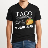 Taco Emergency Call 9 Juan Juan V-Neck T-Shirt