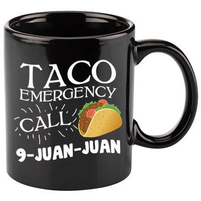 Taco Emergency Call 9 Juan Juan 11oz C Handle Ceramic Mug