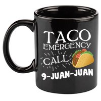 Taco Emergency Call 9 Juan Juan 11oz C Handle Ceramic Mug