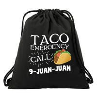 Taco Emergency Call 9 Juan Juan Drawstring Bag
