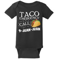 Taco Emergency Call 9 Juan Juan Baby Bodysuit