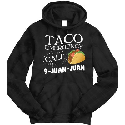 Taco Emergency Call 9 Juan Juan Tie Dye Hoodie