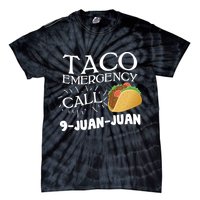 Taco Emergency Call 9 Juan Juan Tie-Dye T-Shirt