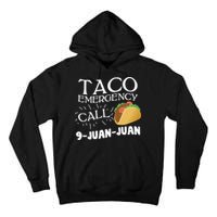 Taco Emergency Call 9 Juan Juan Tall Hoodie