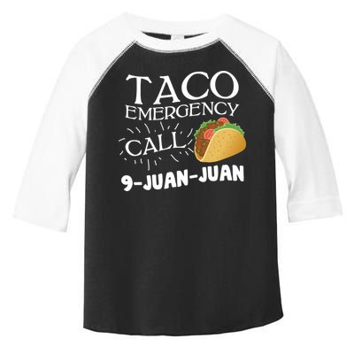 Taco Emergency Call 9 Juan Juan Toddler Fine Jersey T-Shirt