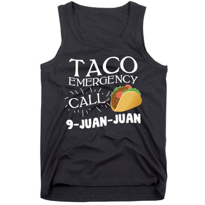 Taco Emergency Call 9 Juan Juan Tank Top