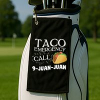 Taco Emergency Call 9 Juan Juan Golf Towel