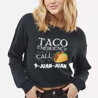 Taco Emergency Call 9 Juan Juan Cropped Pullover Crew