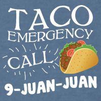 Taco Emergency Call 9 Juan Juan Garment-Dyed Sweatshirt