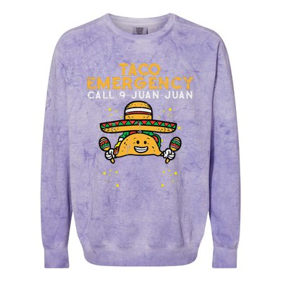 Taco Emergency Call 9 Juan Juan Funny Cinco De Mayo Fiesta Colorblast Crewneck Sweatshirt