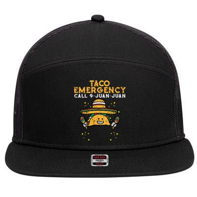 Taco Emergency Call 9 Juan Juan Funny Cinco De Mayo Fiesta 7 Panel Mesh Trucker Snapback Hat