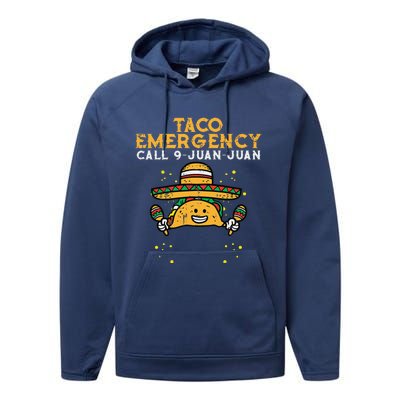 Taco Emergency Call 9 Juan Juan Funny Cinco De Mayo Fiesta Performance Fleece Hoodie