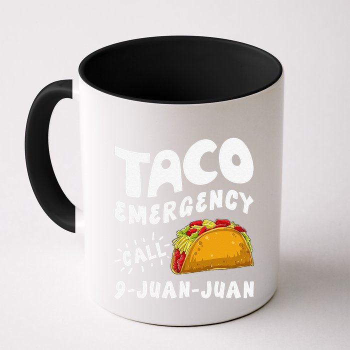 Taco Emergency Call 9 Juan Juan Funny Cinco De Mayo Mug