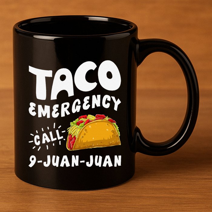 Taco Emergency Call 9 Juan Juan Funny Cinco De Mayo 11oz C Handle Ceramic Mug