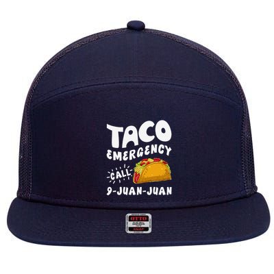 Taco Emergency Call 9 Juan Juan Funny Cinco De Mayo 7 Panel Mesh Trucker Snapback Hat