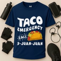 Taco Emergency Call 9 Juan Juan Funny Cinco De Mayo Performance Shirt