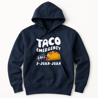 Taco Emergency Call 9 Juan Juan Funny Cinco De Mayo Hoodie