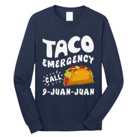 Taco Emergency Call 9 Juan Juan Funny Cinco De Mayo Long Sleeve Shirt