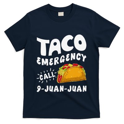 Taco Emergency Call 9 Juan Juan Funny Cinco De Mayo T-Shirt