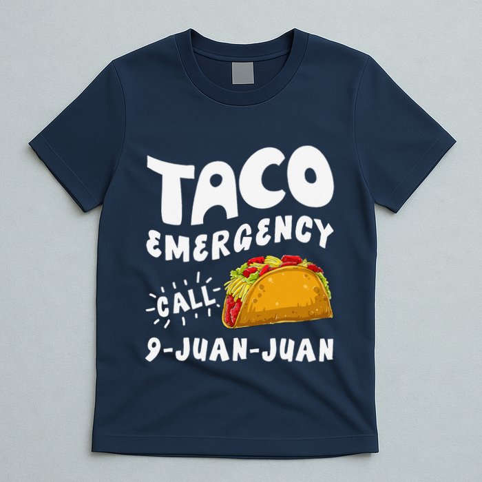 Taco Emergency Call 9 Juan Juan Funny Cinco De Mayo T-Shirt