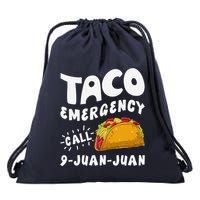 Taco Emergency Call 9 Juan Juan Funny Cinco De Mayo Drawstring Bag
