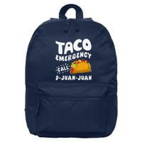 Taco Emergency Call 9 Juan Juan Funny Cinco De Mayo 16 in Basic Backpack