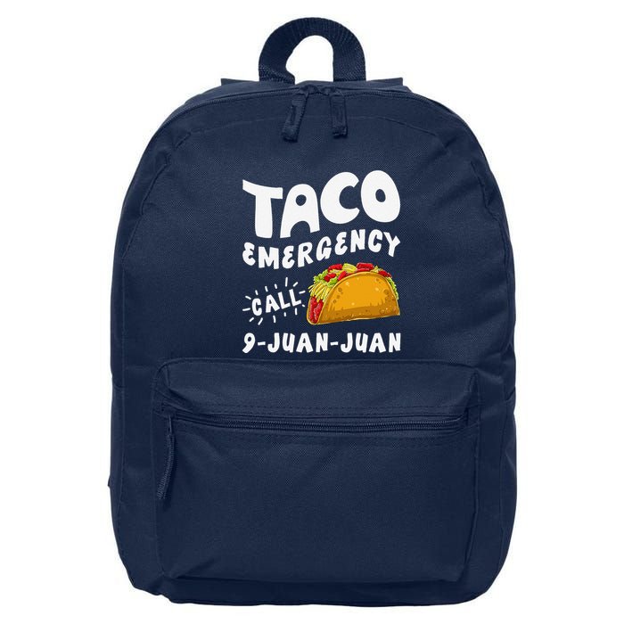 Taco Emergency Call 9 Juan Juan Funny Cinco De Mayo 16 in Basic Backpack
