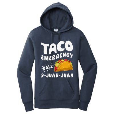 Taco Emergency Call 9 Juan Juan Funny Cinco De Mayo Women's Pullover Hoodie