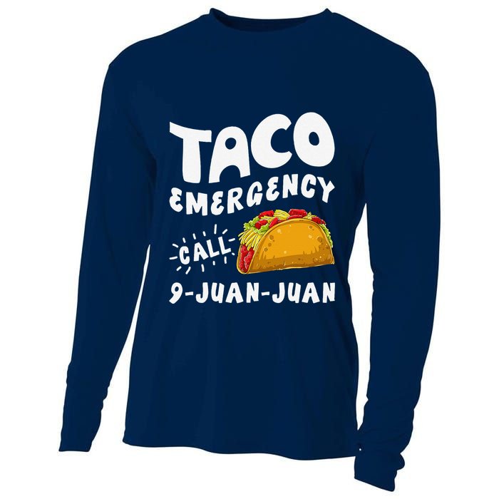Taco Emergency Call 9 Juan Juan Funny Cinco De Mayo Cooling Performance Long Sleeve Crew