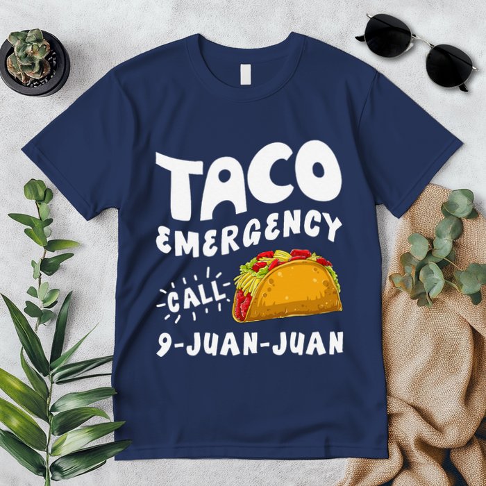 Taco Emergency Call 9 Juan Juan Funny Cinco De Mayo Premium T-Shirt