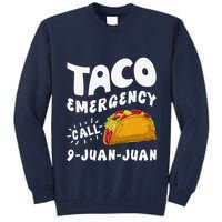 Taco Emergency Call 9 Juan Juan Funny Cinco De Mayo Tall Sweatshirt
